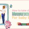 how to take clothes measurements for baby boys