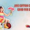 ARE COTTON CLOTHES GOOD FOR SUMMER