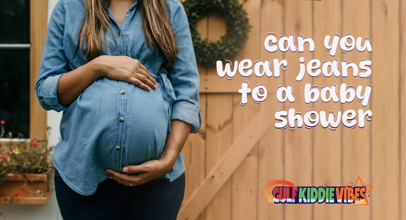 can you wear jeans to a baby shower